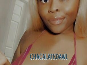 CHACALATEDAWL