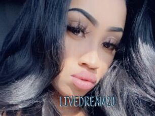 LIVEDREAM20