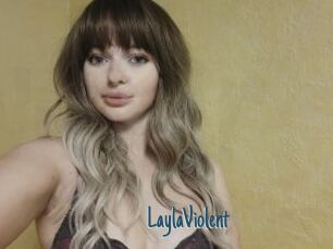 LaylaViolent
