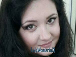 LolaWonderfulX