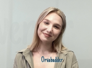 Orvabadder