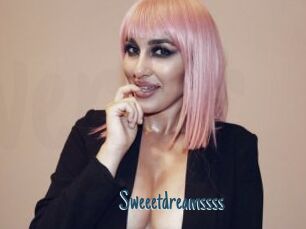 Sweeetdreamssss