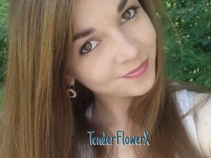 TenderFlowerX